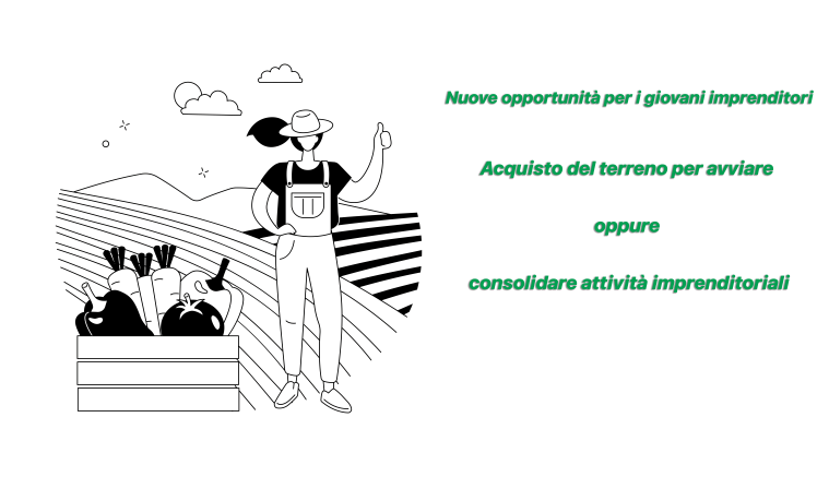 Acquisto dei terreni per i Giovani Imprenditori&nbsp;Agricoli